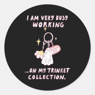 Sticker Rond Je suis très occupé à travailler sur ma collection