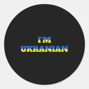 Sticker Rond Je suis Ukrainienne Zelensky Ukraine Patriotic Fiè