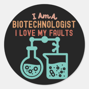 Sticker Rond Je suis un biotechnologue J'aime mes défauts