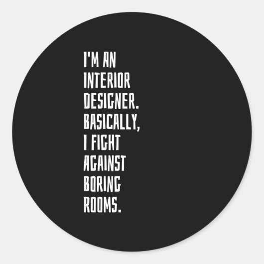 Sticker Rond Je suis un concepteur d'intérieur (Devant)