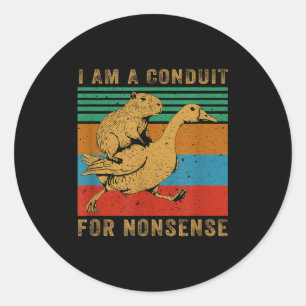 Sticker Rond Je suis un conduit pour l'oie capybara absurde