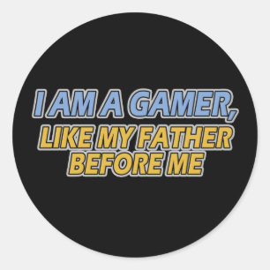 Sticker Rond Je suis un Gamer, comme mon père avant moi