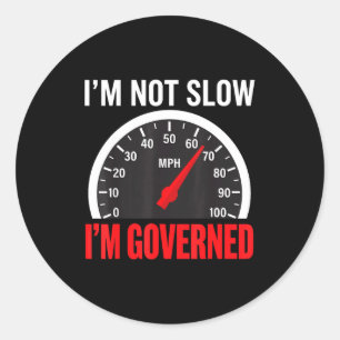 Sticker Rond Je suis un limiteur de vitesse réglementé drôle de