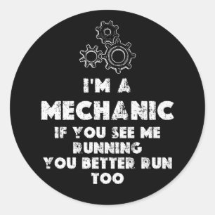 Sticker Rond Je Suis Un Mécanicien Et Un Amusant
