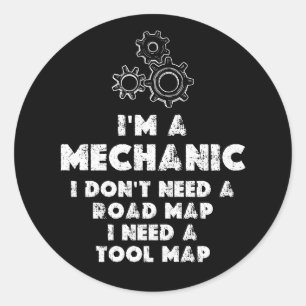 Sticker Rond Je Suis Un Mécanicien Et Un Amusant