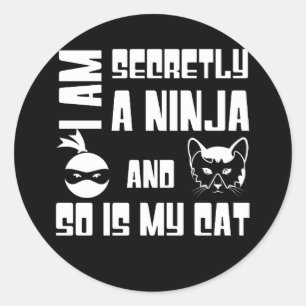 Sticker Rond Je Suis Un Ninja En Secret Et Mon Chat Aussi.