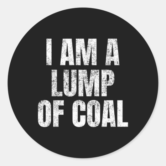 Sticker Rond Je Suis Un Peu De Charbon Jeune Simple (Devant)