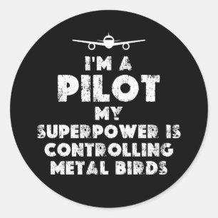 Sticker Rond Je suis un pilote amusant