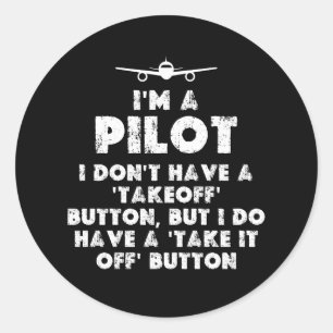 Sticker Rond Je suis un pilote amusant