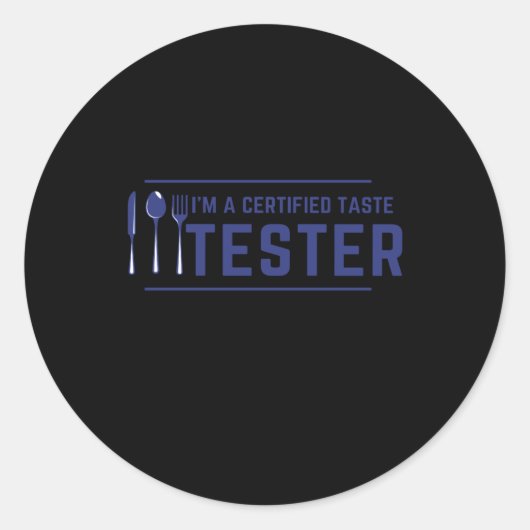 Sticker Rond Je suis un testeur de goût certifié (Devant)