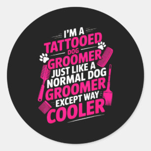 Sticker Rond Je suis un toiletteur de chiens tatoué, amateurs d