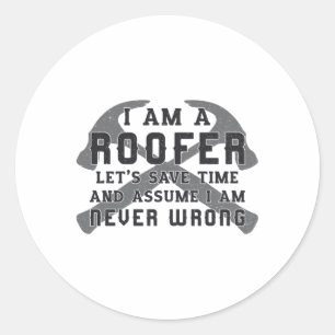 Sticker Rond Je Suis Un Toit Toit Toits Toits Hommes Papa Const