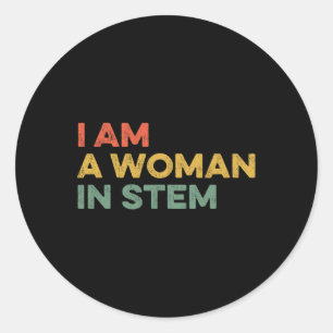 Sticker Rond Je Suis Une Femme Dans La Science Stéminienne Stér