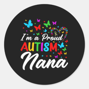 Sticker Rond Je suis une fière autisme Nana Sensibilisation sur