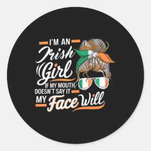 Sticker Rond Je suis une fille irlandaise si ma bouche ne le di