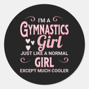 Sticker Rond Je Suis Une Gymnastique Comme Une Normale Sauf Er
