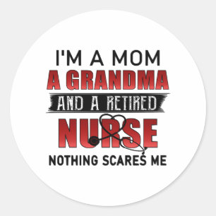 Sticker Rond Je suis une maman, une grand-mère et une infirmièr