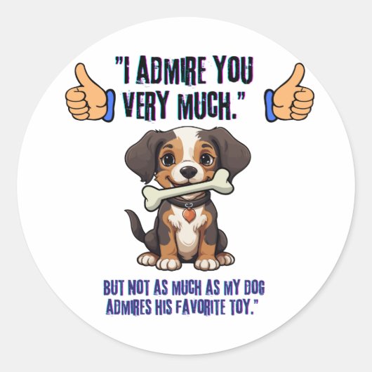 STICKER ROND JE T'ADMIRERAI BEAUCOUP (Devant)