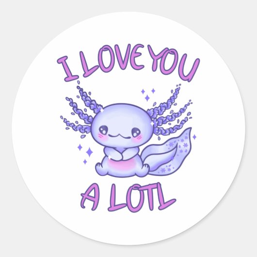 Sticker Rond Je t'aime beaucoup Axolotl (Devant)