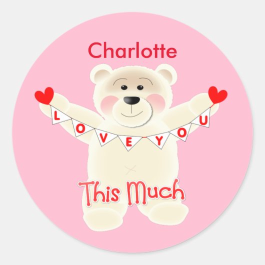 Sticker Rond Je T'Aime Cet Ours Teddy Beaucoup Mignonne Personn (Devant)