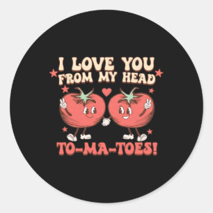 Sticker Rond Je t'aime de la tête aux pieds, citations drôles V