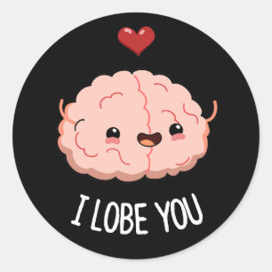 Sticker Rond Je t'aime Drôle Cerveau Pun Dark BG