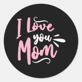 Sticker Rond Je t'aime maman (Devant)