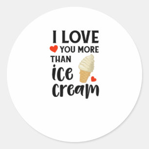 Sticker Rond Je t'aime plus que la glace Citation d'amour doux