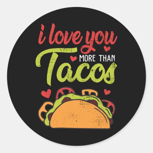 Sticker Rond Je T'Aime Plus Que Tacos Funny Valentines Day (Devant)