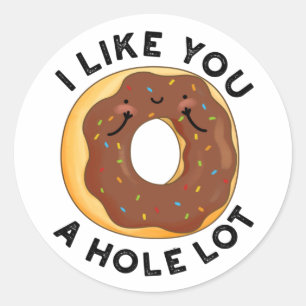 Sticker Rond Je T'Aime Un Trou Beaucoup Drôle Pun De Donut