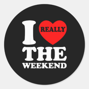 Sticker Rond Je T'aime Weekend Drôle Cadeaux De Couple De Campi