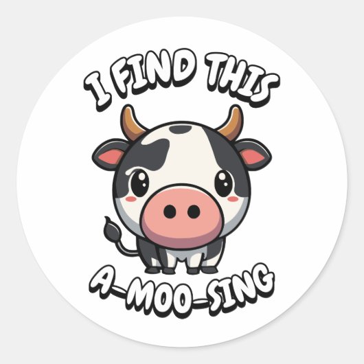 Sticker Rond Je Trouve Cette Chanson De A-Moo ! Caricature à la (Devant)