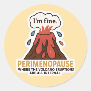 Sticker Rond Je vais bien Volcan – Éruption interne de la périm