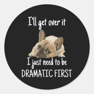 Sticker Rond Je vais m'en remettre, j'ai juste besoin d'être dr