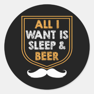 Sticker Rond Je Veux Dormir Et Bière Papa Bière Boisson Papa