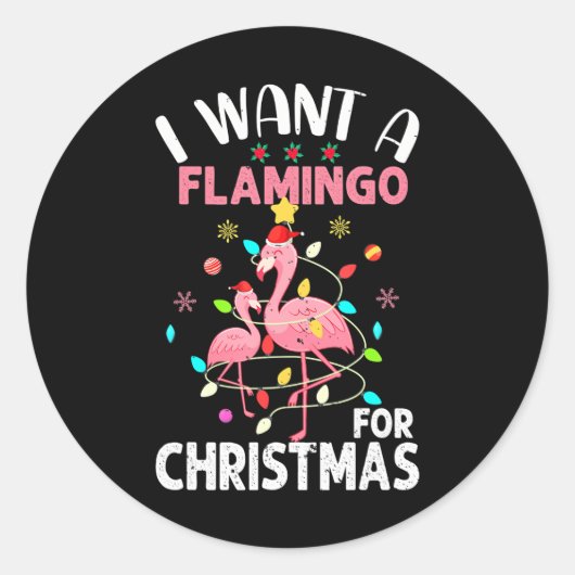 Sticker Rond Je Veux Un Flamant rose Pour Noël (Devant)