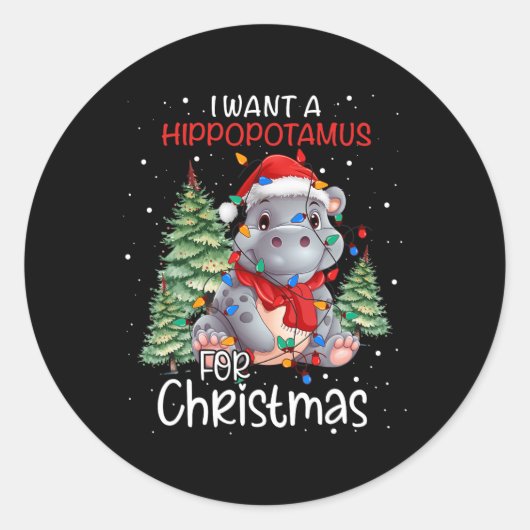 Sticker Rond Je Veux Un Hippopotame Pour Noël Hippo De Noël Pou (Devant)