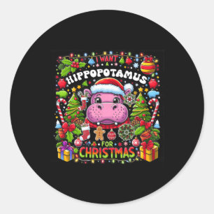 Sticker Rond Je Veux Un Hippopotame Pour Noël Hippo Xmas Cos
