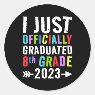 Sticker Rond Je Viens D'Être Diplômé 8E Année 2023 Py