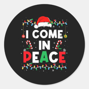 Sticker Rond Je viens en paix Je suis Paix Drôle Matching Coupl