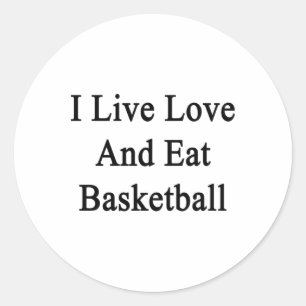 Sticker Rond Je Vis Amour Et Mange Basket-Ball