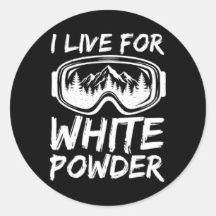 Sticker Rond Je vis pour la poudre blanche drôle de ski freesty