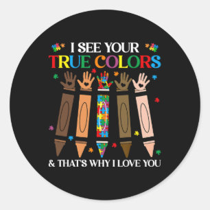 Sticker Rond Je Vois Vos Vrais Couleurs Autisme Histoire Noire