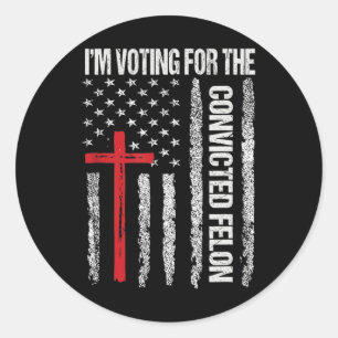 Sticker Rond Je vote pour la chemise Felon condamnée pour homme