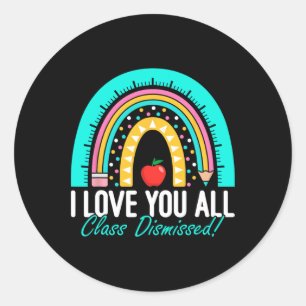 Sticker Rond Je Vous Aime Tous Classe Enseignant Rejeté Jour De