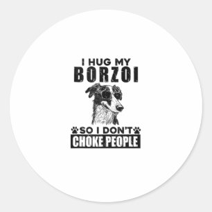 Sticker Rond J'Embrasse Mon Borzoi Donc Je Ne Choque Pas Les Ge