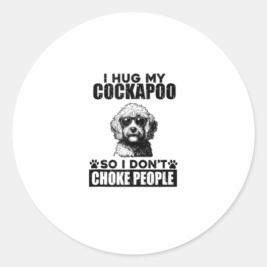 Sticker Rond J'Embrasse Mon Cockapoo Pour Ne Pas Choquer Les Ge (Devant)