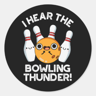 Sticker Rond J'Entends Le Bowling Thunder Sports Pun Dark BG