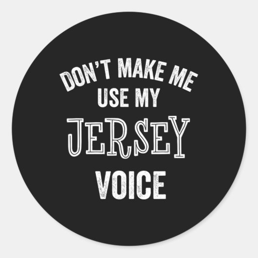 Sticker Rond Jersey Voice Accent New Jersey Funny Gift Jerseyan (Devant)