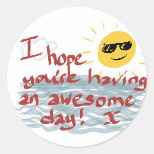Sticker Rond J'espère que vous avez un jour impressionnant
